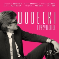 Zbigniew Wodecki i Przyjaciele